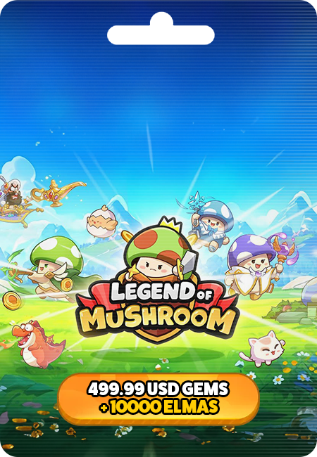 Legend of Mushroom 499.99 USD Gems + 10000 Elmas